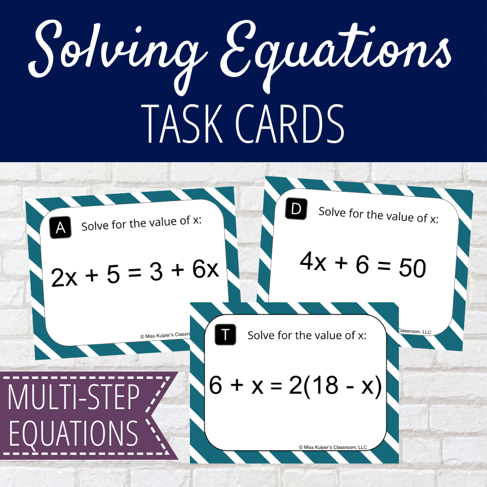 Solving Multi-Step Equations - Task Cards - Miss Kuiper's Classroom