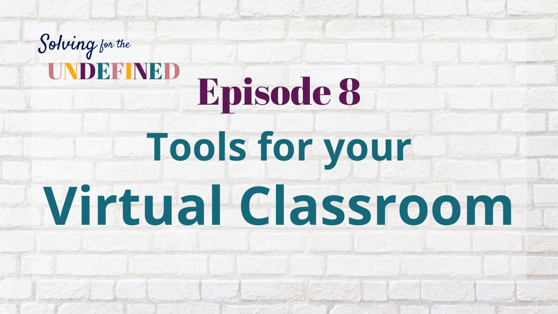 Tools for your virtual classroom