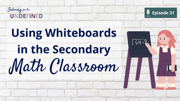 Using-Whiteboards-in-the-Secondary-Math-Classroom